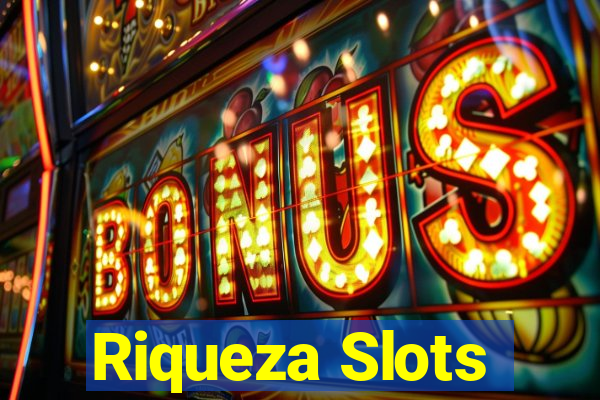 Riqueza Slots